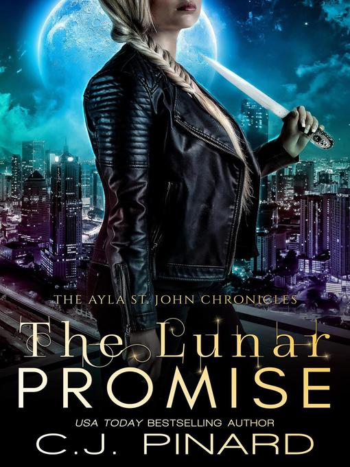 Title details for The Lunar Promise by C.J. Pinard - Available